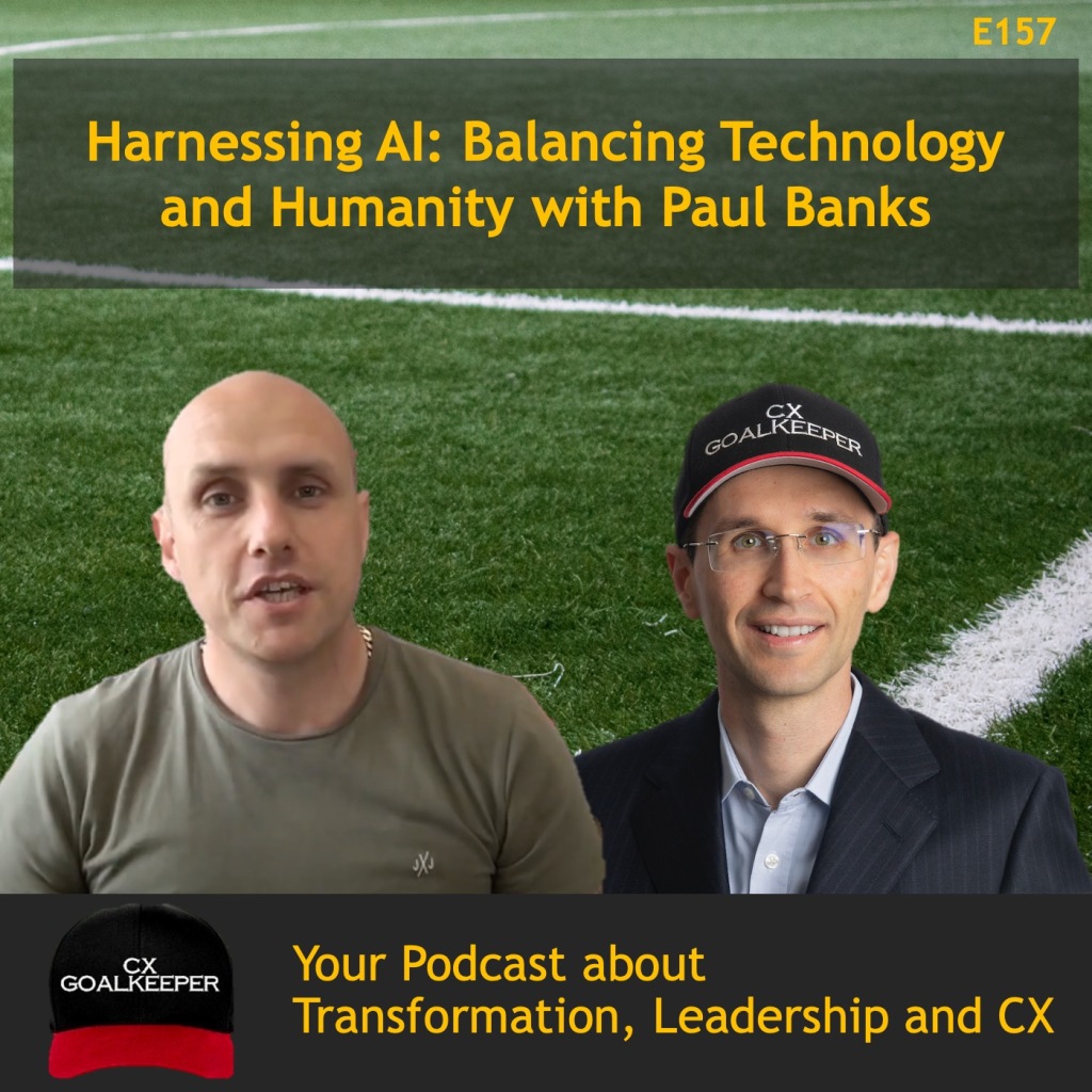 Paul Banks on the CX Goalkeeper Podcast speaking about AI - aritifical intelligence